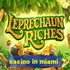 casino in miami